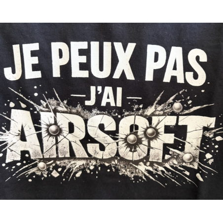 T-SHIRT NOIR "JE PEUX PAS J'AI AIRSOFT"
