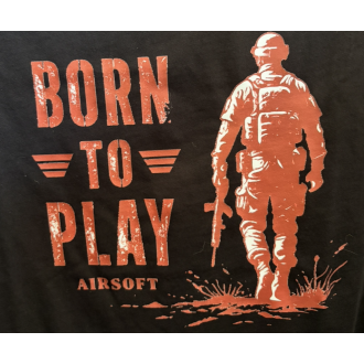 T-SHIRT NOIR "BORN TO PLAY AIRSOFT"